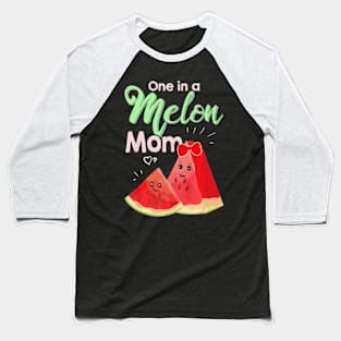 One In A Melon Mom Shirt Funny Watermelon Baseball T-Shirt